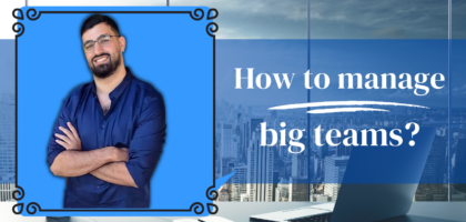 How to manage a big team of employees in your business - Main