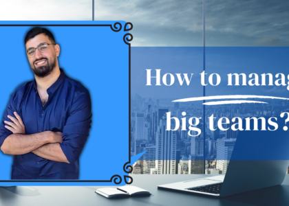 How to manage a big team of employees in your business - Main
